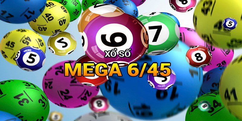 Đôi nét về xổ số Mega 6/45