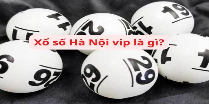 xổ số hà nội vip